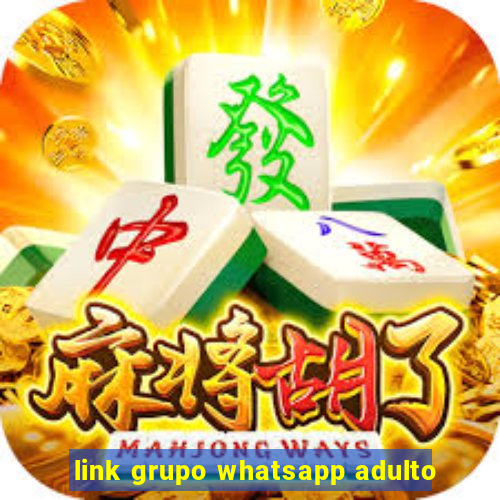 link grupo whatsapp adulto